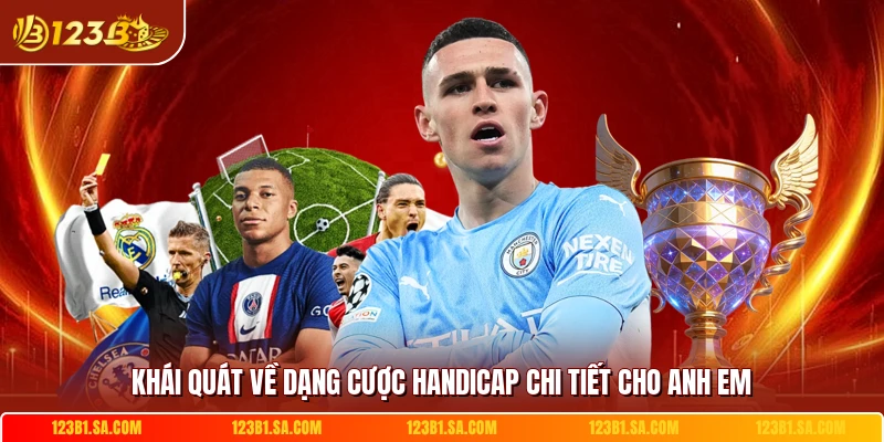 Khái quát về dạng cược handicap chi tiết cho anh em