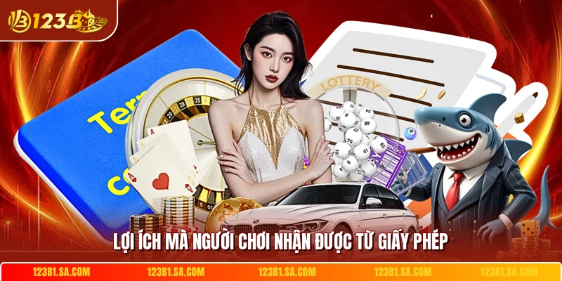 Lợi ích mà người chơi nhận được từ giấy phép