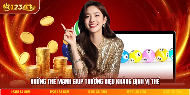 Những thế mạnh giúp thương hiệu khẳng định vị thế