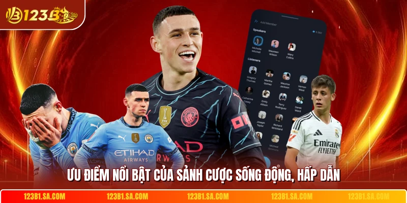 Ưu điểm nổi bật của sảnh cược sống động, hấp dẫn